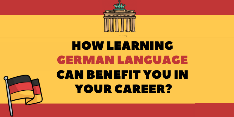 How Learning German Language Can Benefit You In Your Career?